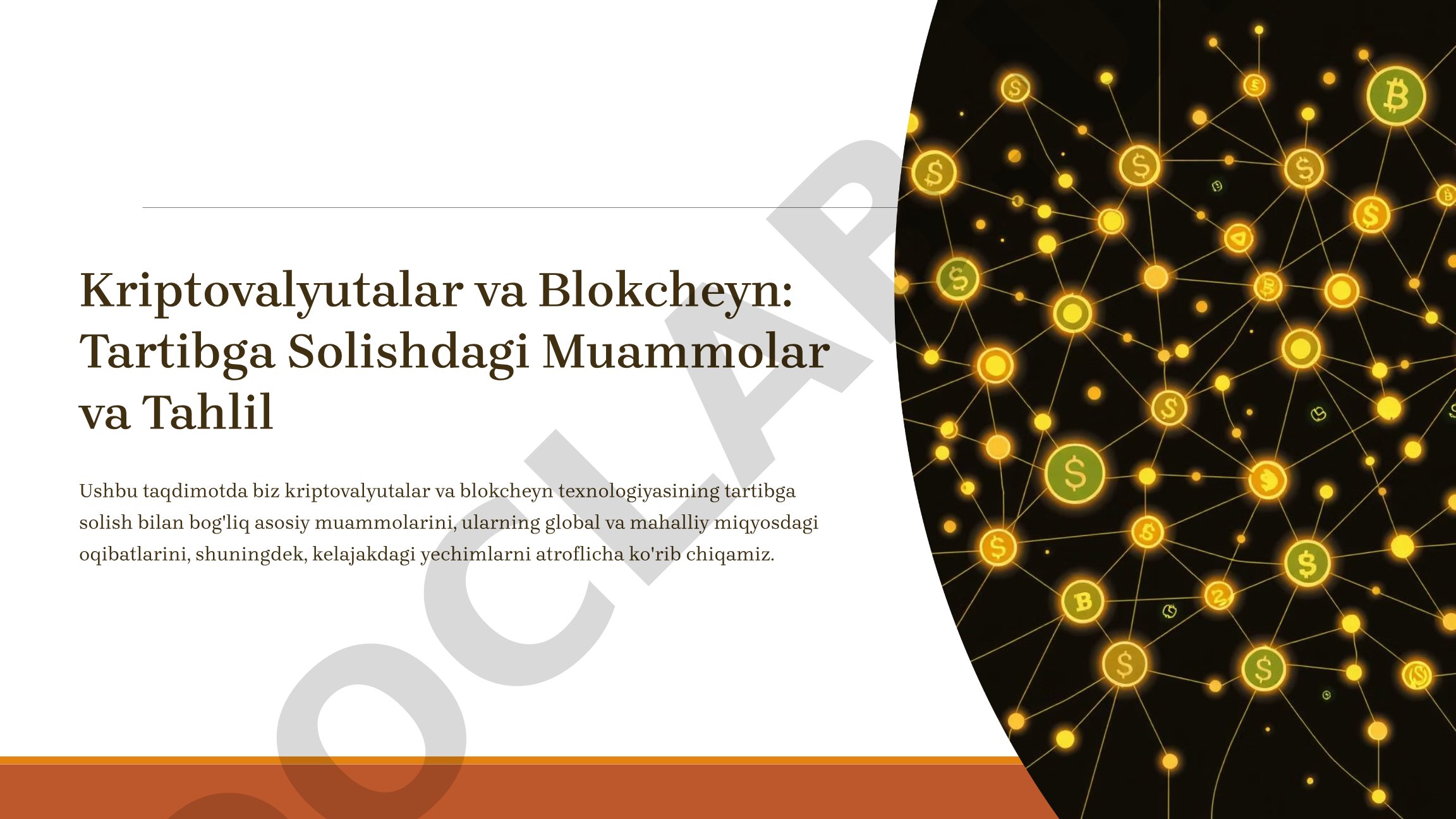 Kriptovalyutalar va Blokcheyn: Tartibga Solishdagi Muammolar va Tahlil