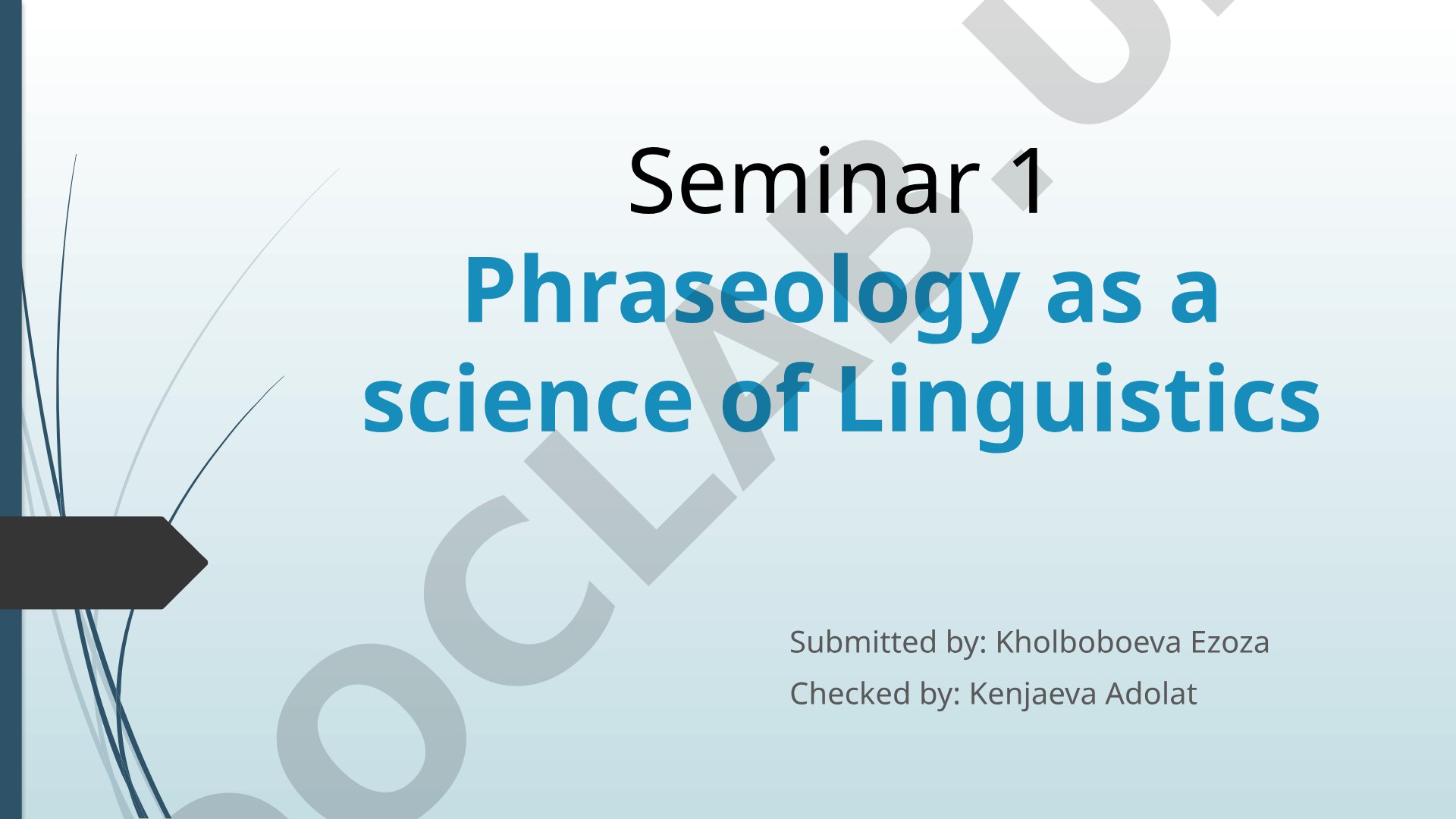 Seminar 1 Phraseology as a science of Linguistics