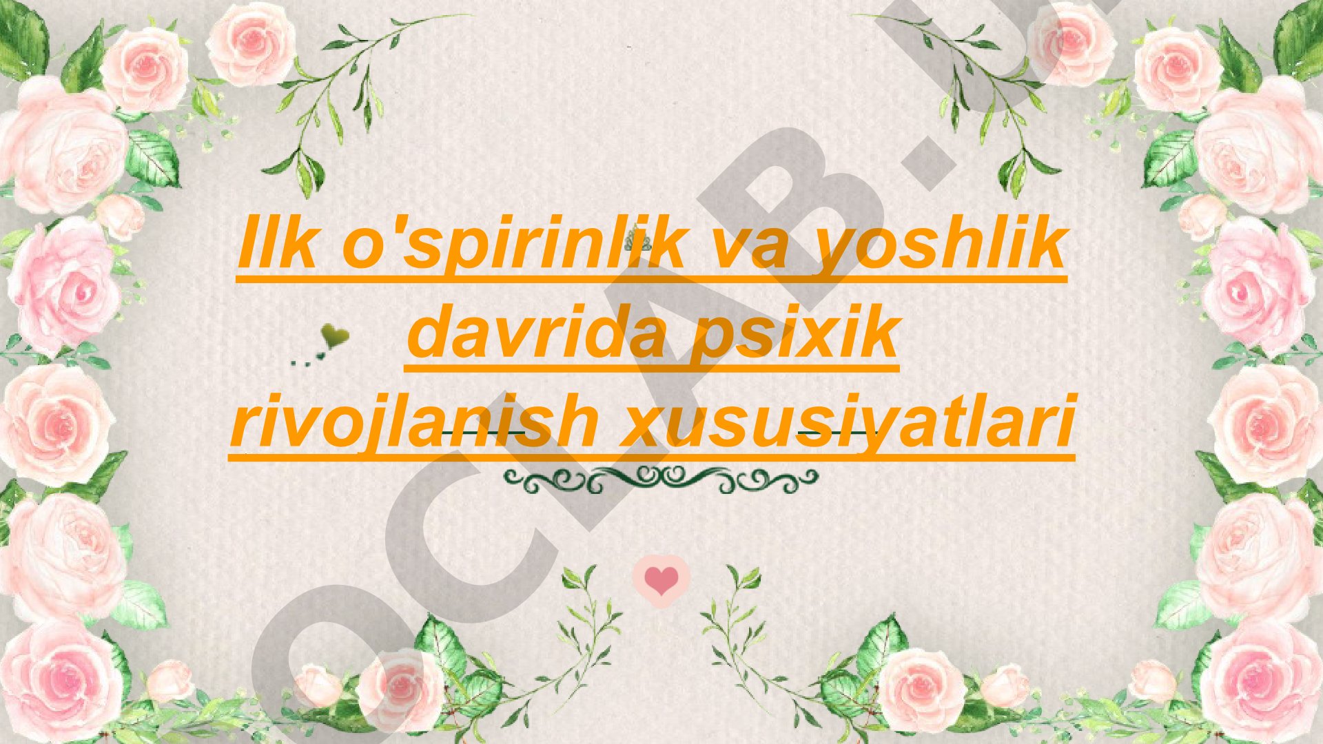 Ilk o'spirinlik va yoshlik davrida psixik rivojlanish xususiyatlari