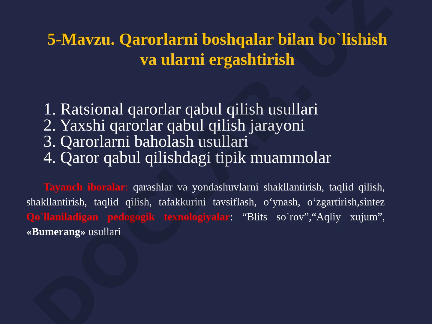 5-Mavzu. Qarorlarni boshqalar bilan bo`lishish va ularni ergashtirish