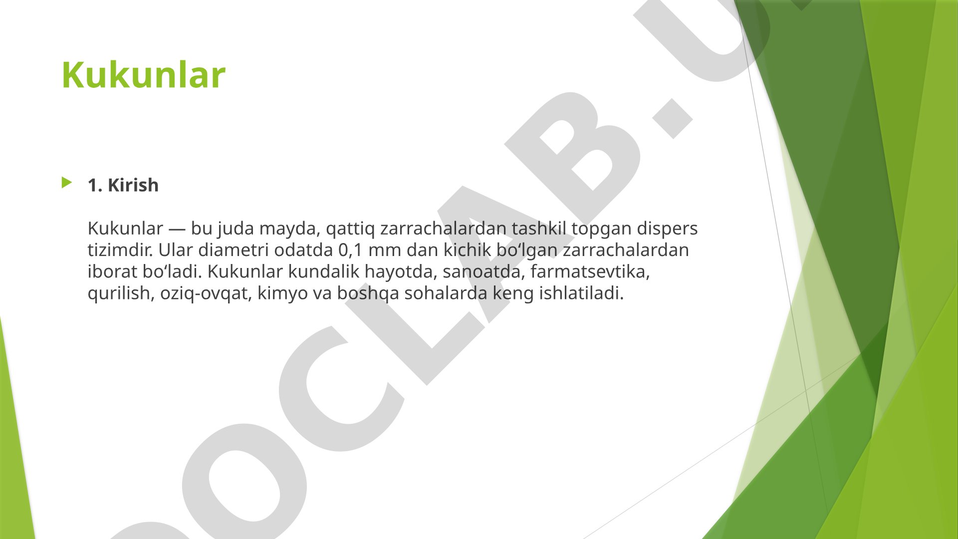 Kukunlar tuzilishi, xususiyatlari va olinishi