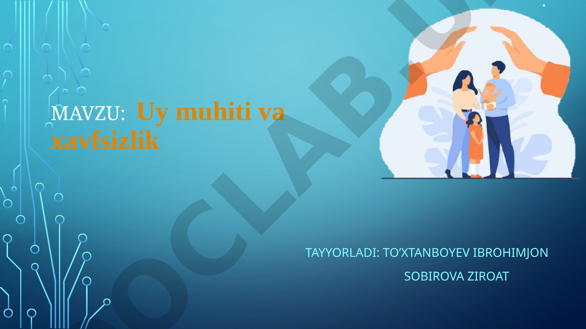 Uy muhiti va xavfsizlik