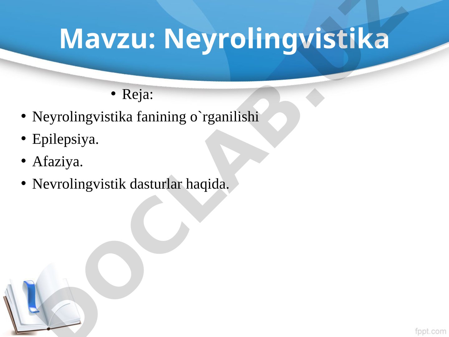 Neyrolingvistika fanining o'rganilishi, epilepsiya, afaziya va nevrolingvistik dasturlar