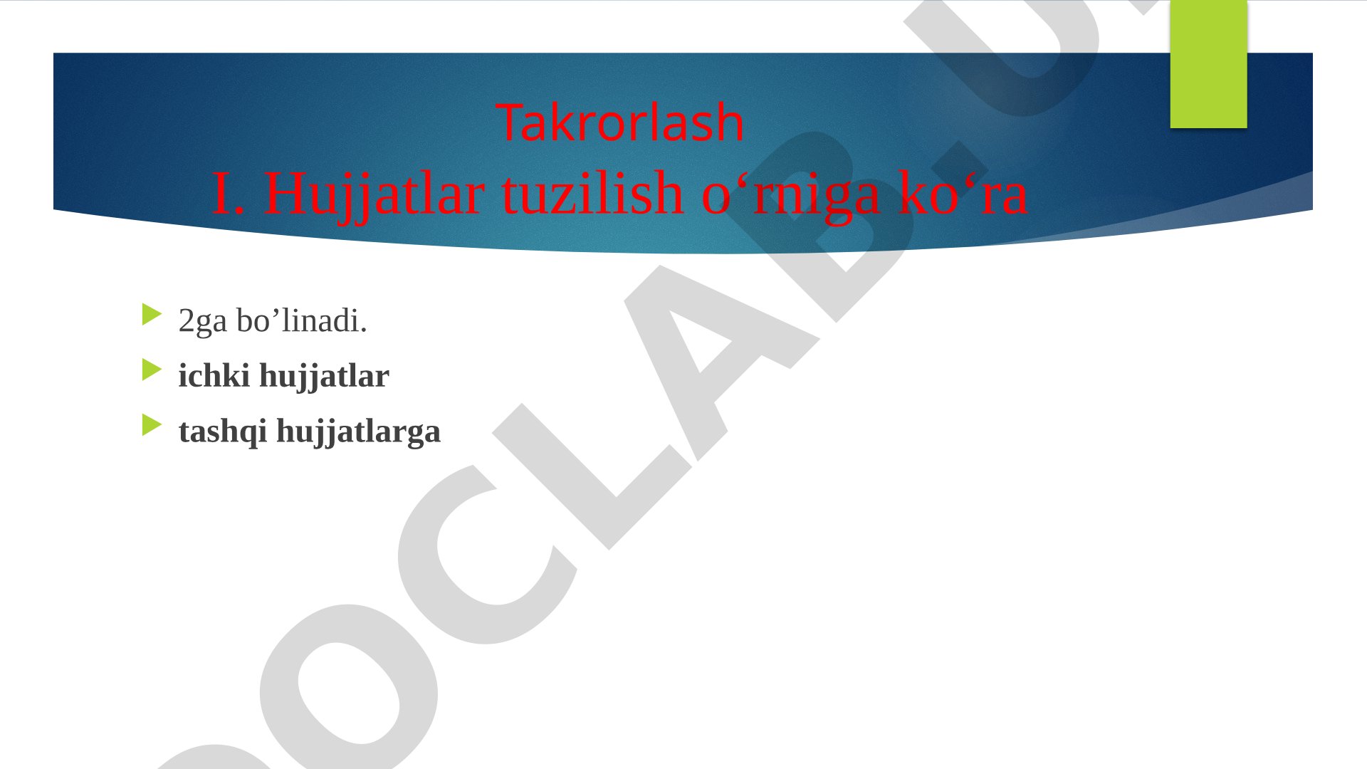 Hujjatlar tuzilish o‘rniga ko‘ra 2ga bo‘linadi