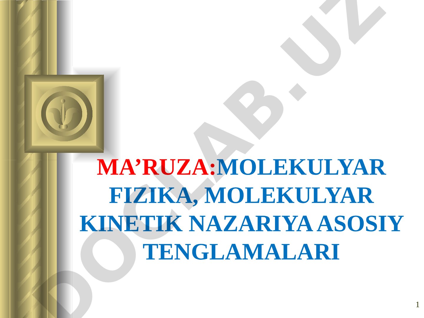 Molekulyar fizika, molekulyar kinetik nazariya asosiy tenglamalari