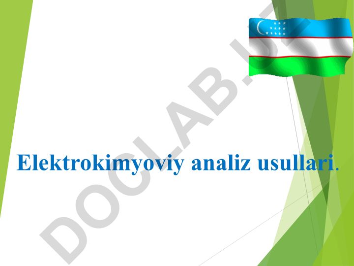 Elektrokimyoviy analiz usullari va fizik-kimyoviy analiz metodlari