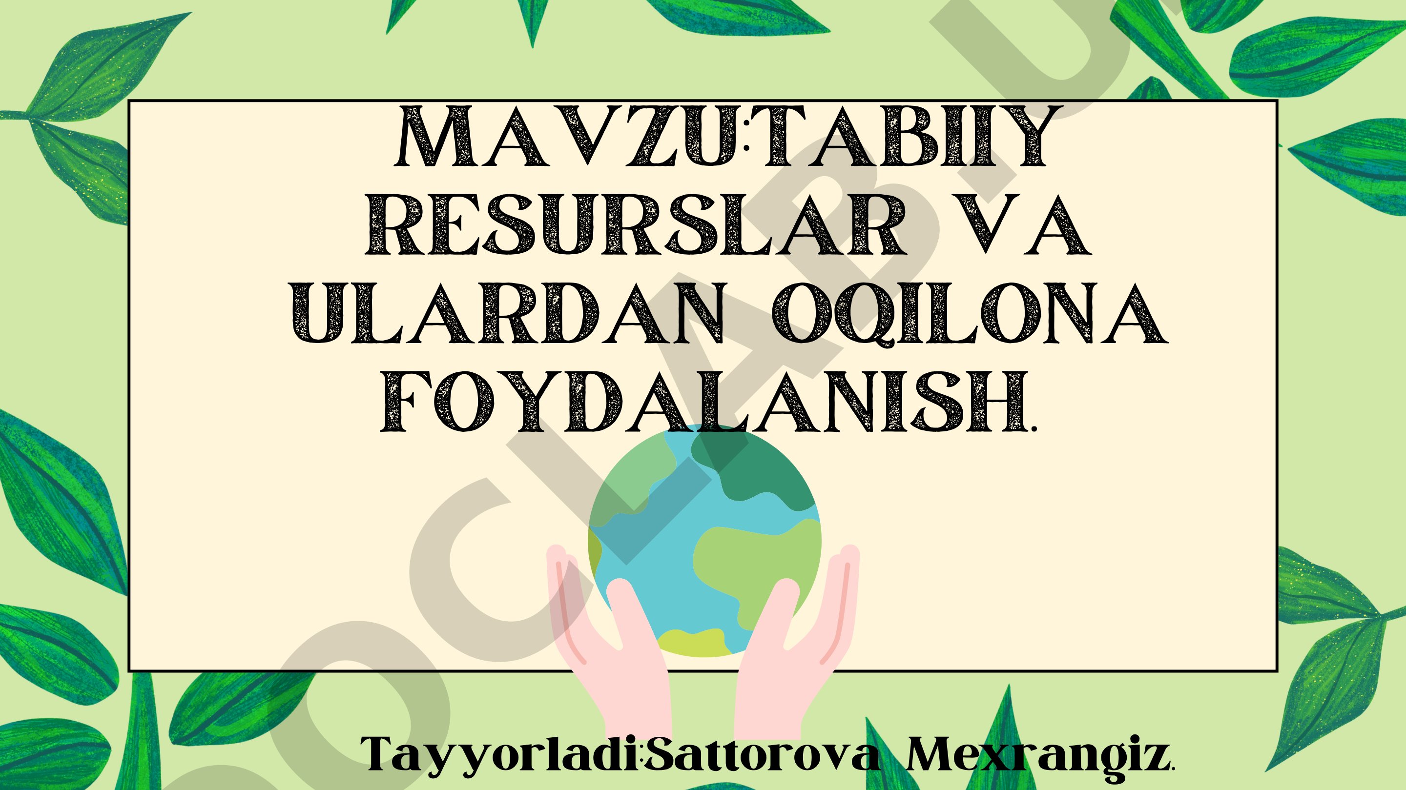Tabiiy resurslar va ulardan oqilona foydalanish