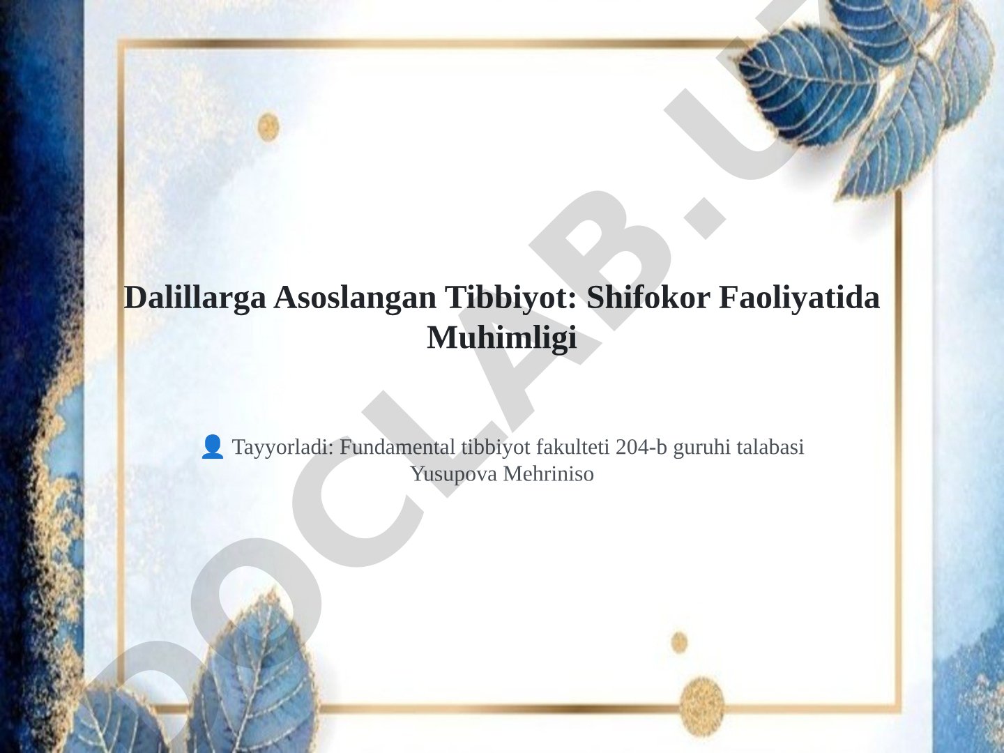 Dalillarga Asoslangan Tibbiyot: Shifokor Faoliyatida Muhimligi