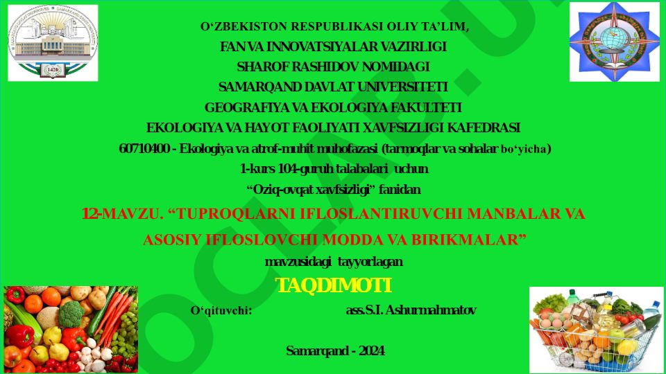 Tuproqlarni ifloslantiruvchi manbalar va asosiy ifloslovchi modda va birikmalar
