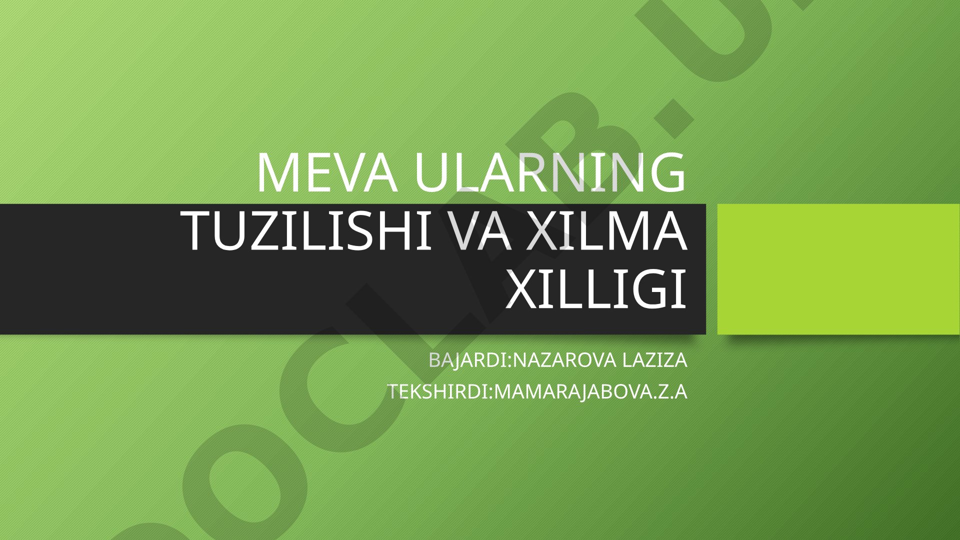 Meva ularning tuzilishi va xilma xilligi