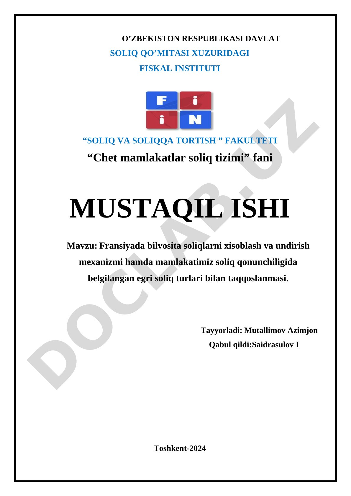 Fransiyada bilvosita soliqlarni xisoblash va undirish mexanizmi hamda mamlakatimiz soliq qonunchiligida belgilangan egri soliq turlari bilan taqqoslanmasi