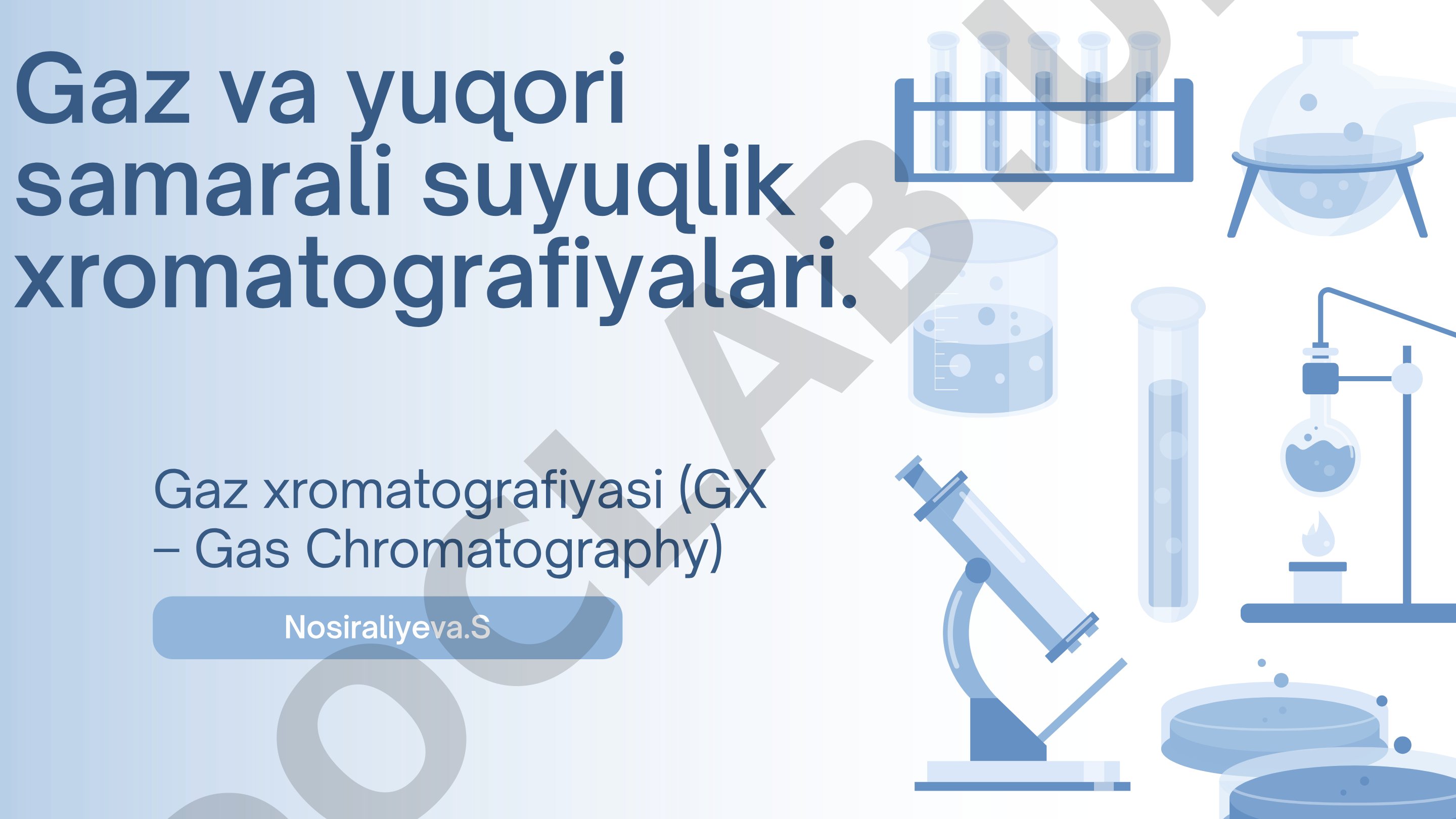 Gaz va yuqori samarali suyuqlik xromatografiyalari