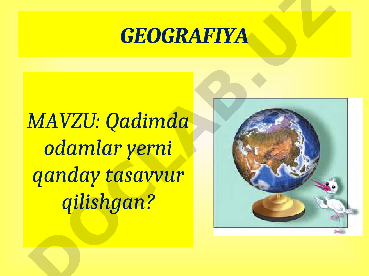Qadimda odamlar yerni qanday tasavvur qilishgan