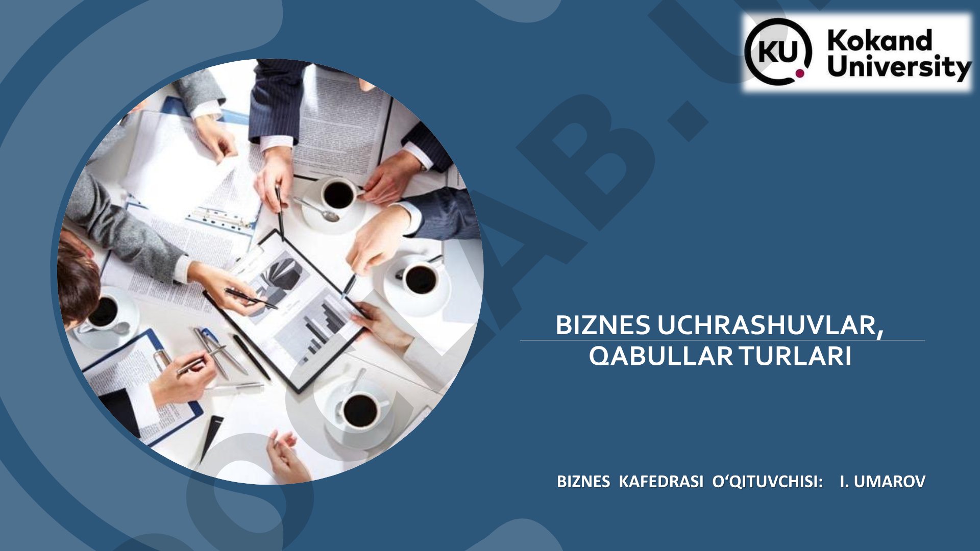 Biznes uchrashuvlar, qabullar turlari