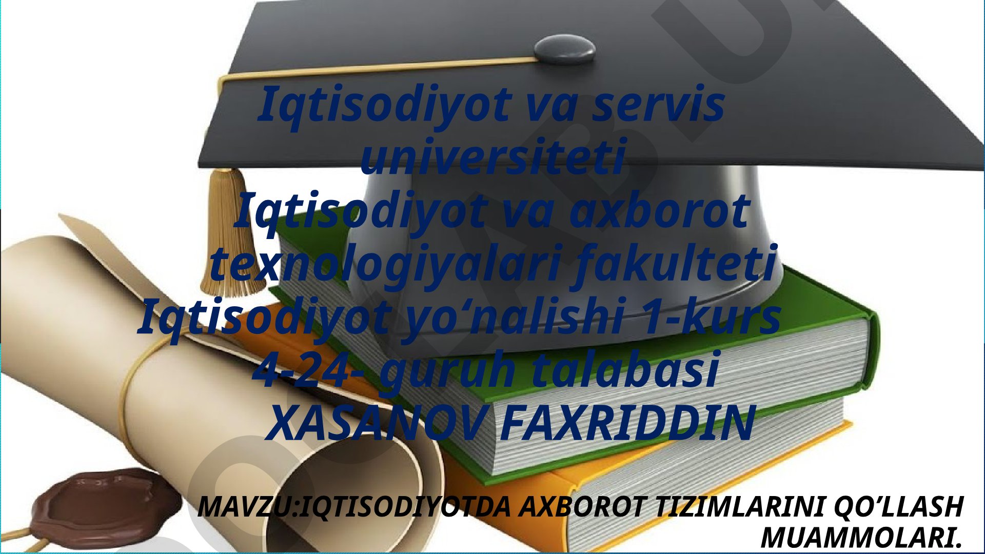 Iqtisodiyotda axborot tizimlarini qo'llash muammolari