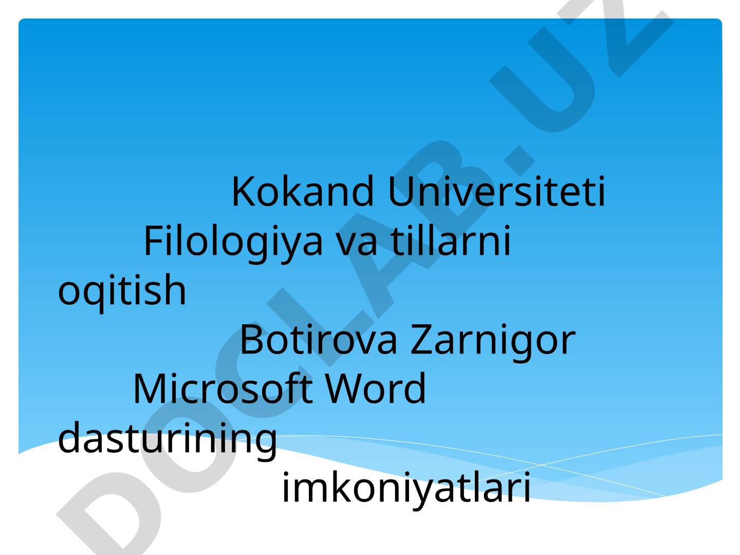 Microsoft Word dasturining imkoniyatlari