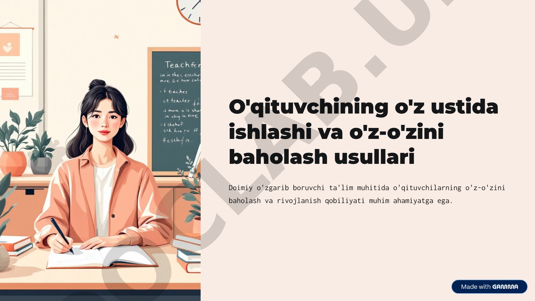 O'qituvchining o'z ustida ishlashi va o'z-o'zini baholash usullari