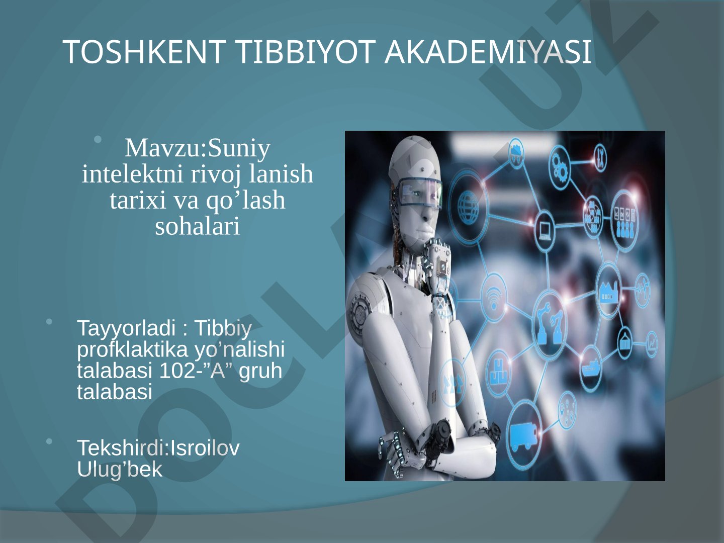 Suniy intelektni rivoj lanish tarixi va qo’lash sohalari