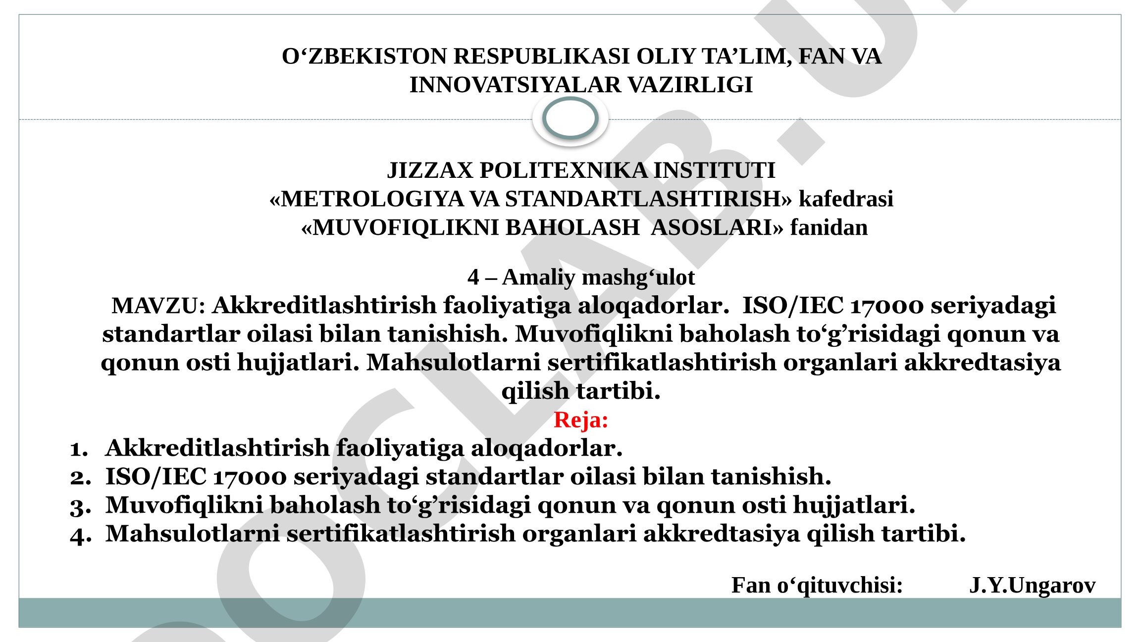 Akkreditlashtirish faoliyatiga aloqadorlar va ISO/IEC 17000 seriyadagi standartlar oilasi