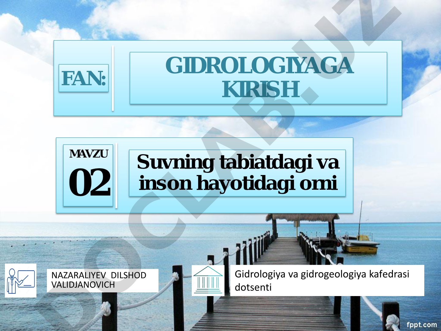 Gidrologiyaga kirish: Suvning tabiatdagi va inson hayotidagi o'rni