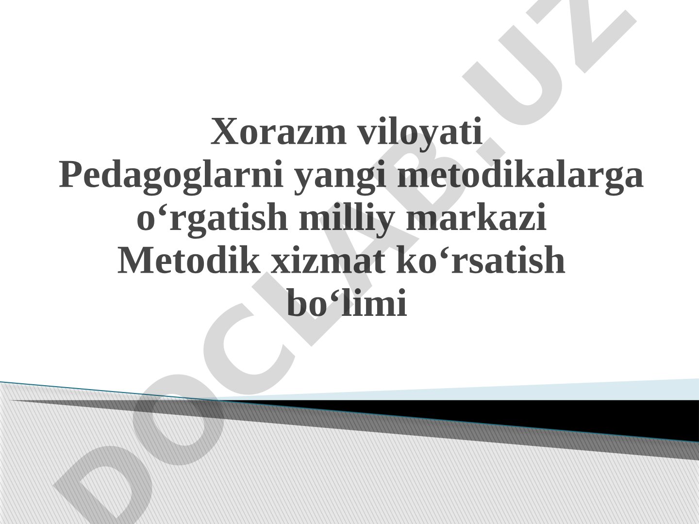 Metodik xizmat ko‘rsatish bo‘limi faoliyati va vazifalari
