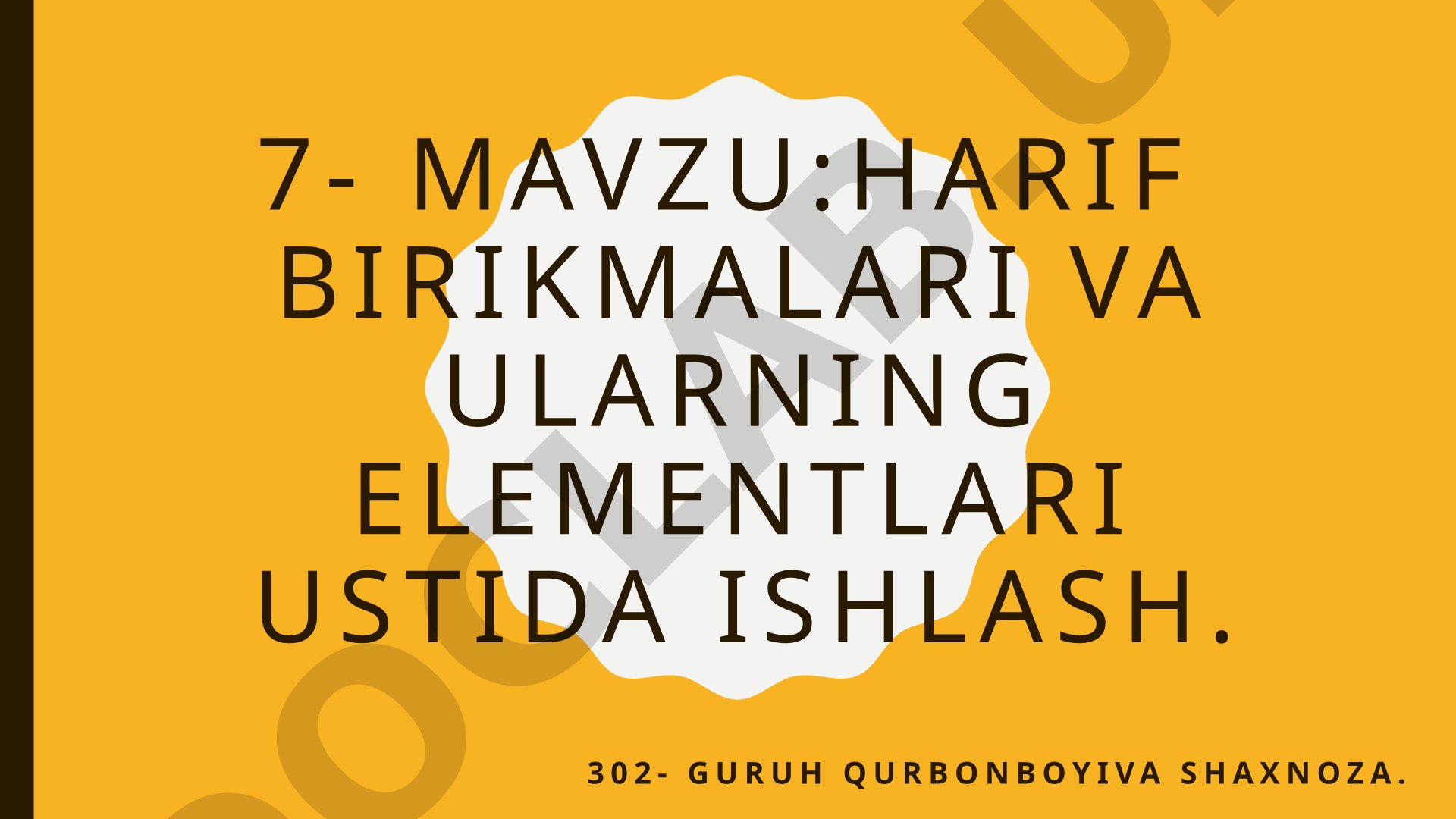 Harif birikmalari va ularning elementlari ustida ishlash