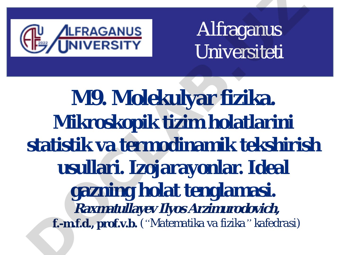 Molekulyar fizika. Mikroskopik tizim holatlarini statistik va termodinamik tekshirish usullari.
