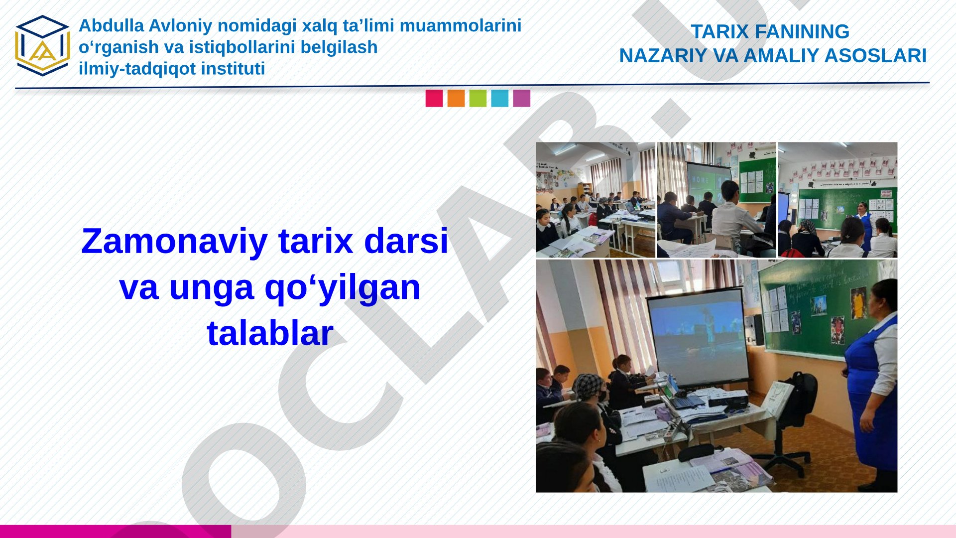 Zamonaviy tarix darsi va unga qo‘yilgan talablar