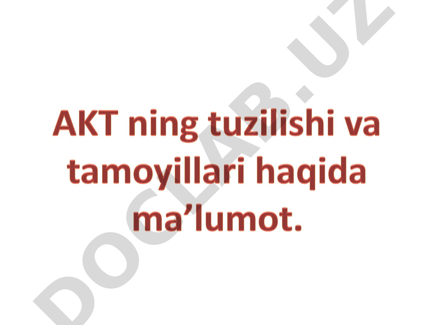 AKT va uning dasturiy ta’minoti haqida tushuncha