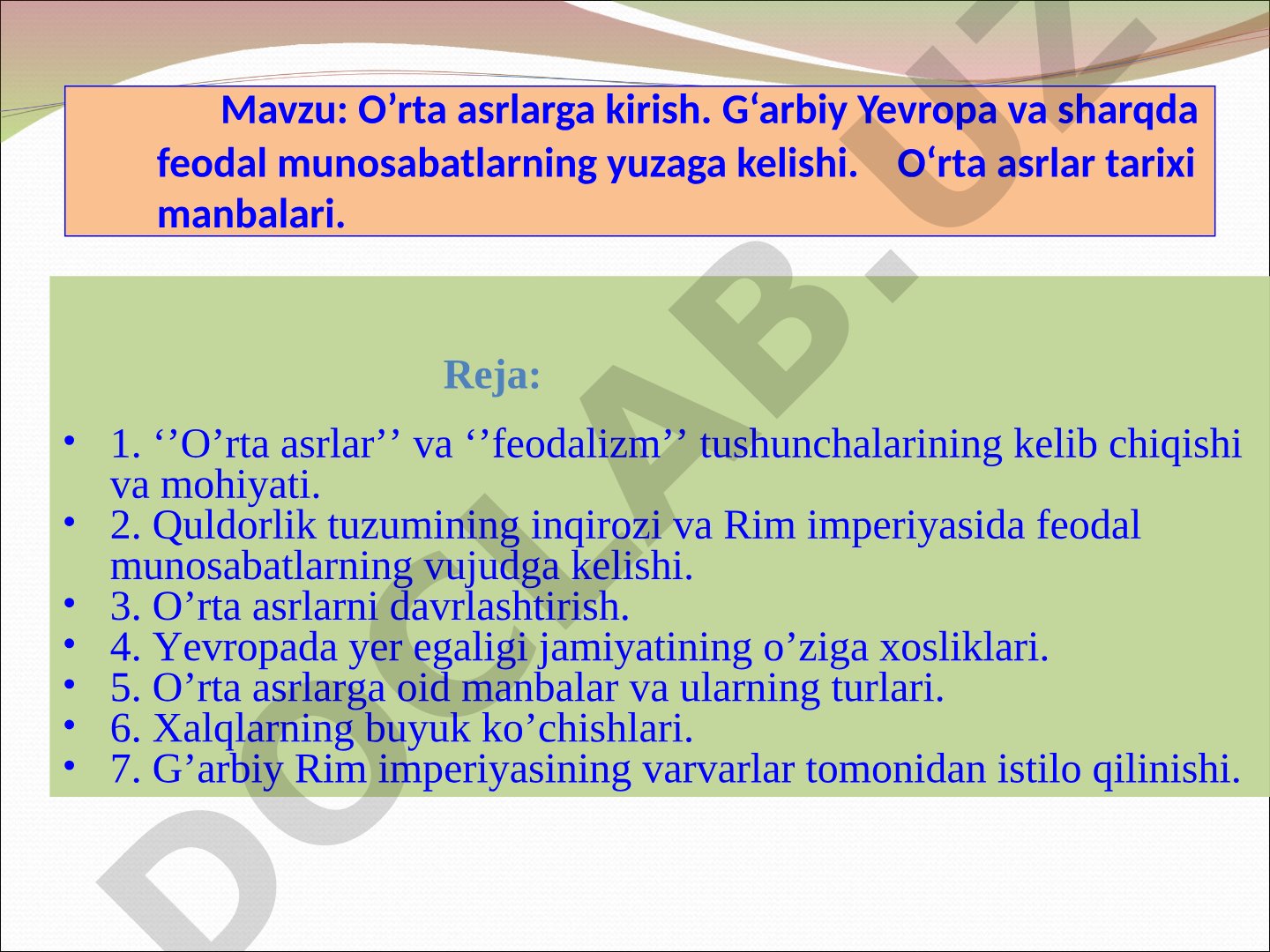 O‘rta asrlarga kirish: feodal munosabatlar va manbalar