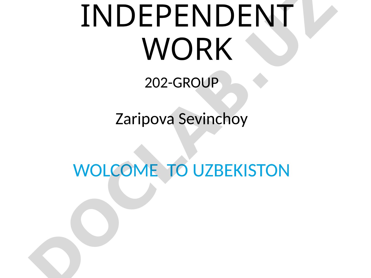 Independent work presentation on Uzbekistan by Zaripova Sevinchoy, group 202