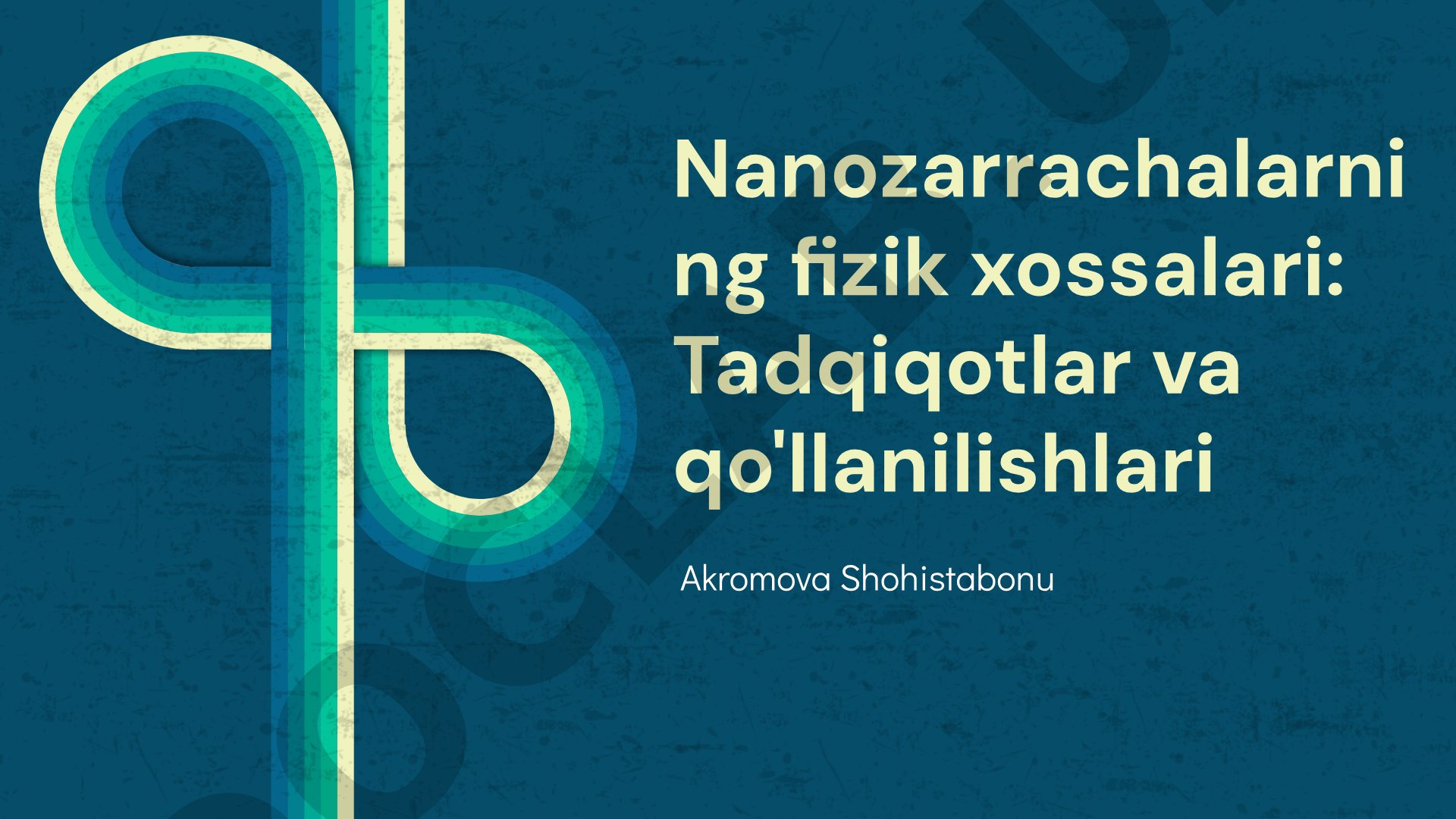 Nanozarrachalarning fizik xossalari: Tadqiqotlar va qo'llanilishlari
