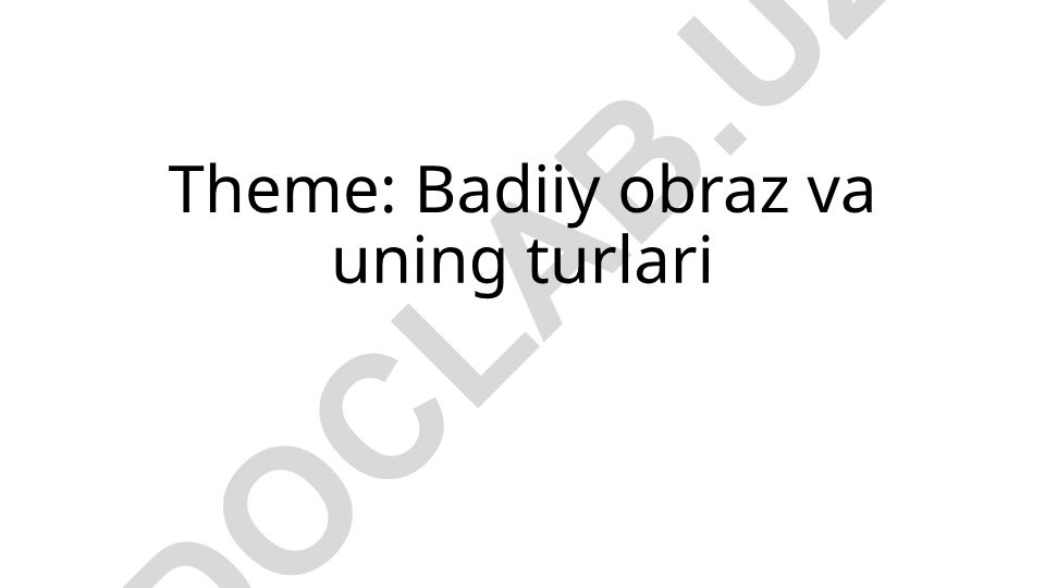 Badiiy obraz va uning turlari