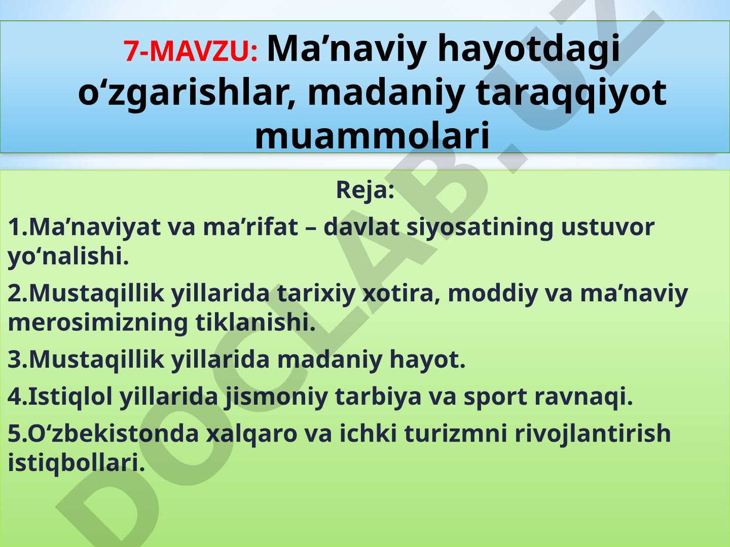 Ma’naviy hayotdagi o‘zgarishlar, madaniy taraqqiyot muammolari