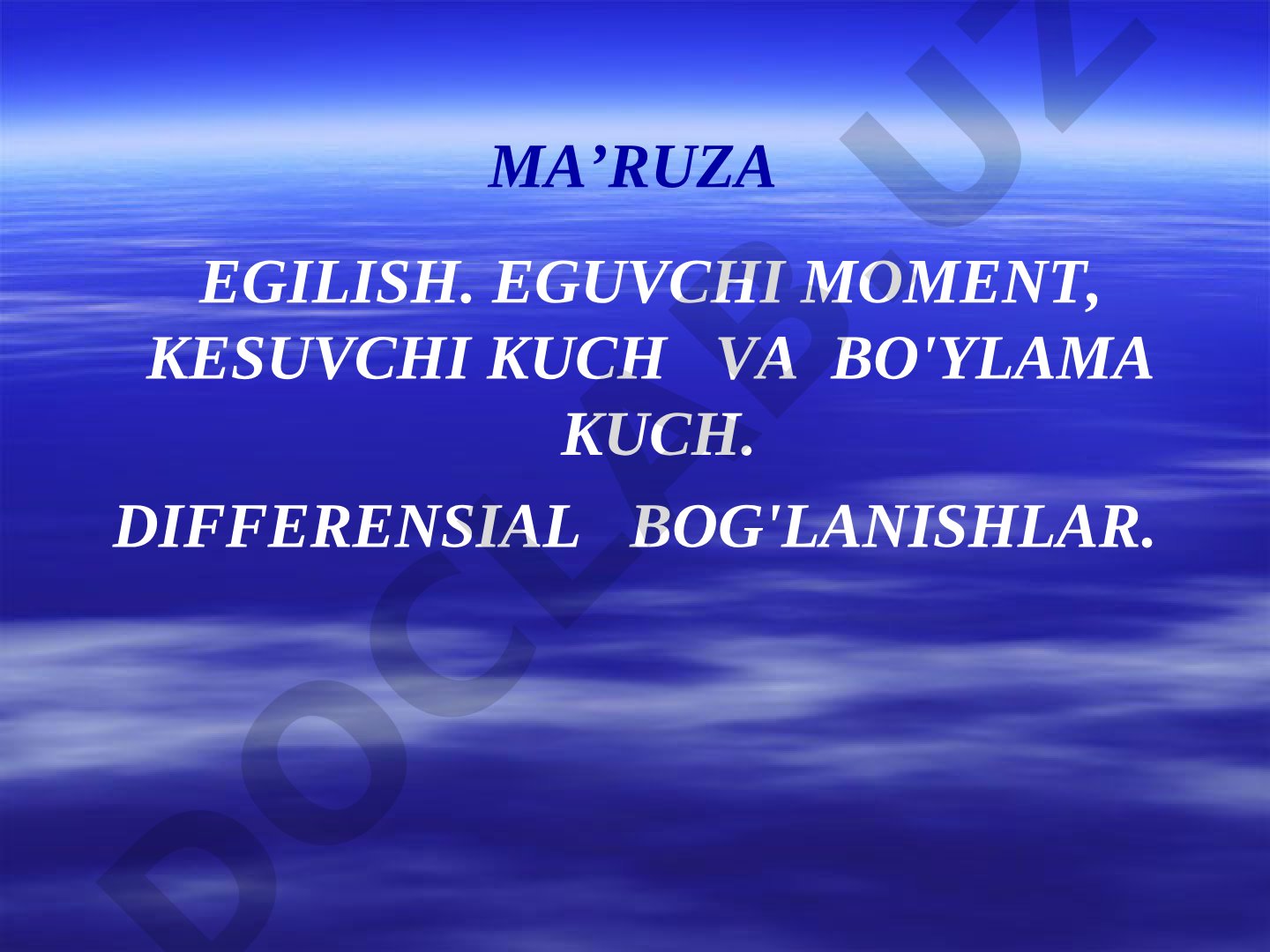 Egilish. Eguvchi moment, kesuvchi kuch va bo'ylama kuch. Differensial bog'lanishlar.