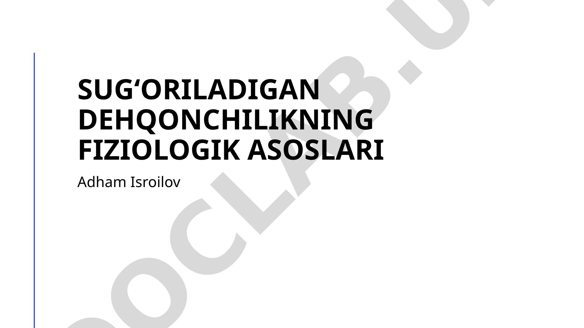 Sugʻoriladigan dehqonchilikning fiziologik asoslari