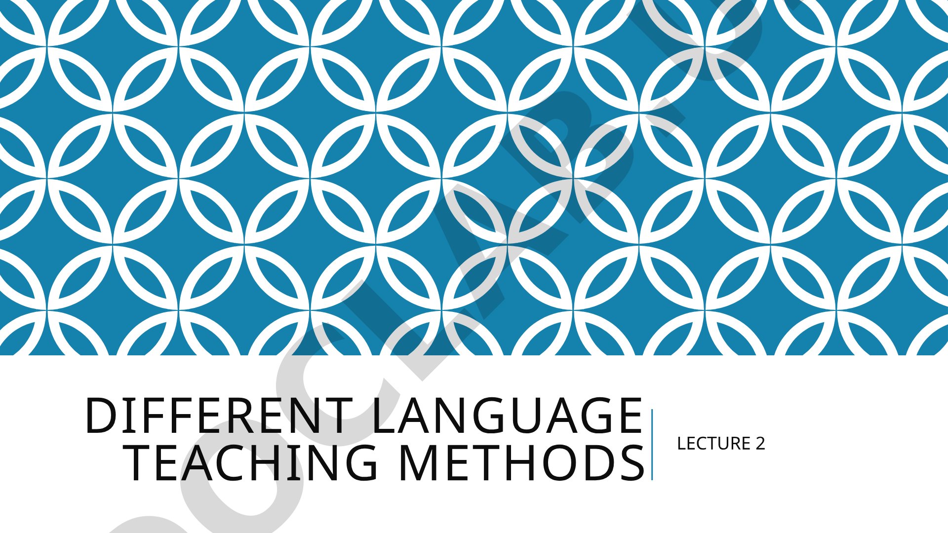 Different Language Teaching Methods