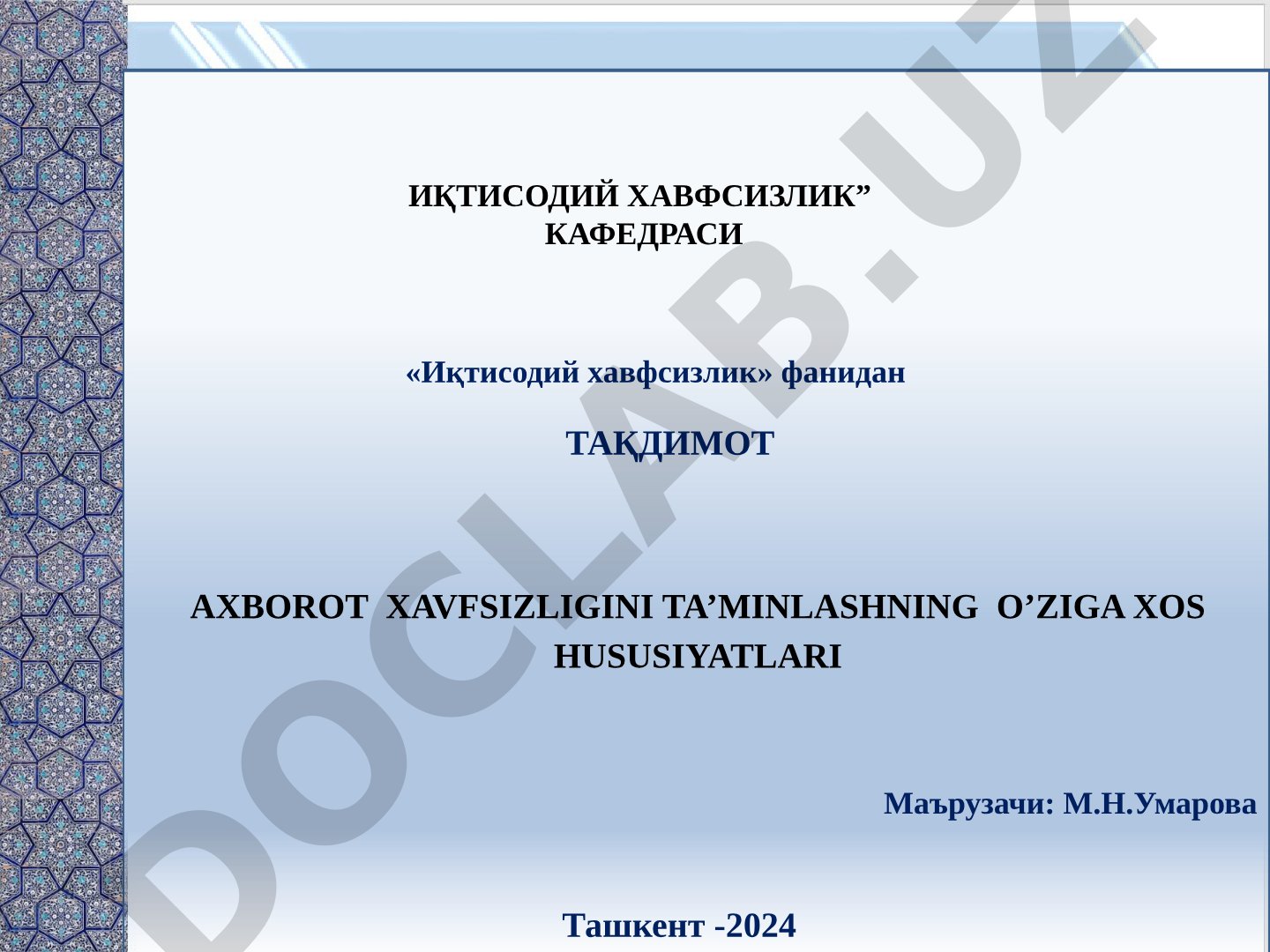 AXBOROT XAVFSIZLIGINI TA’MINLASHNING O’ZIGA XOS HUSUSIYATLARI
