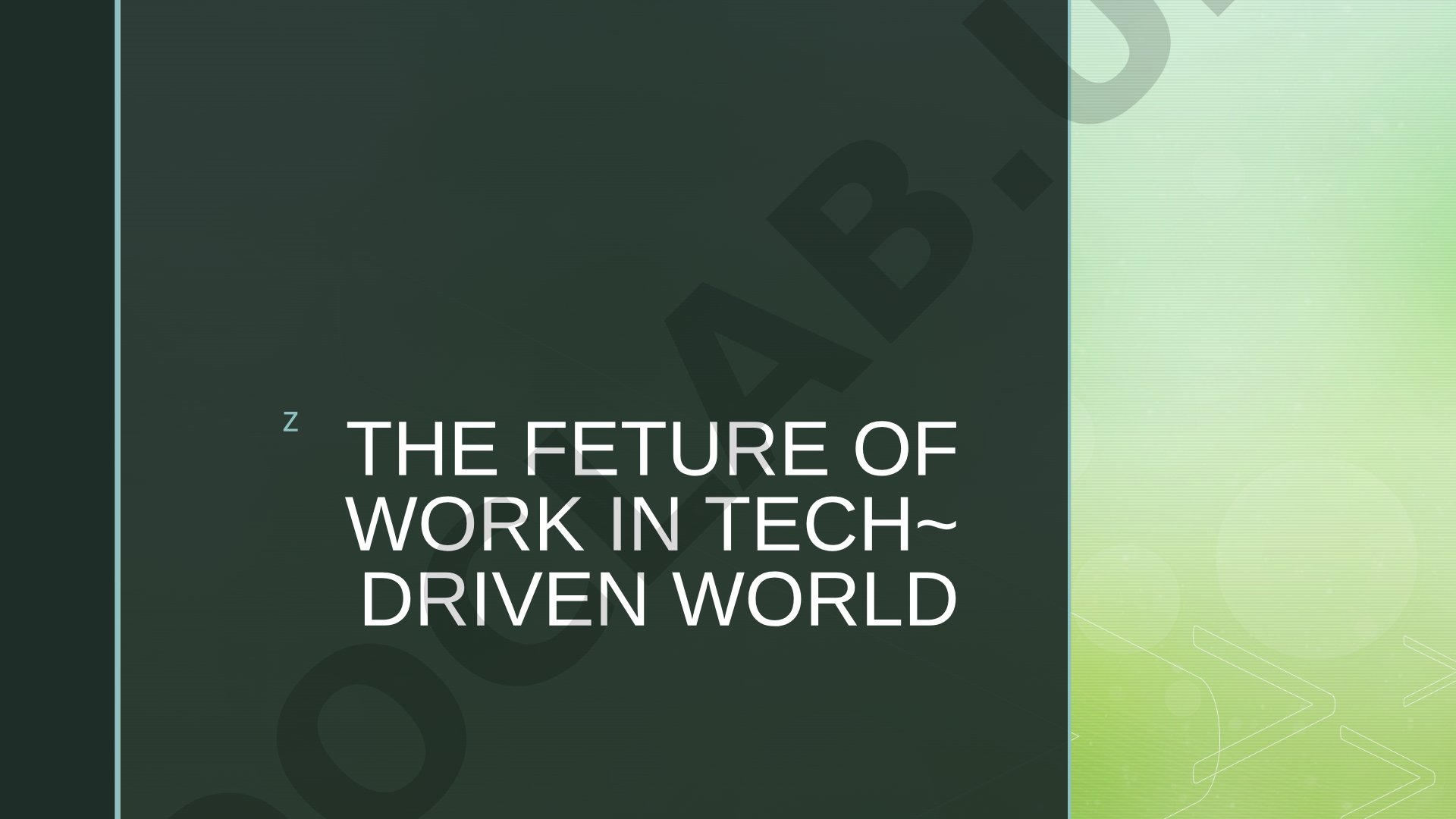 The Feture of Work in Tech~ Driven World