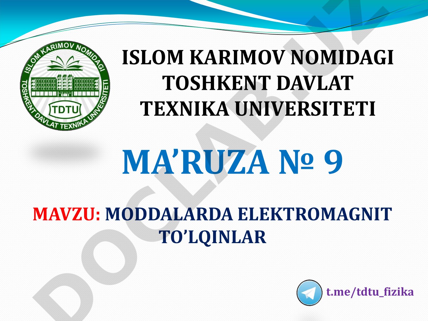 MODDALARDA ELEKTROMAGNIT TO'LQINLAR
