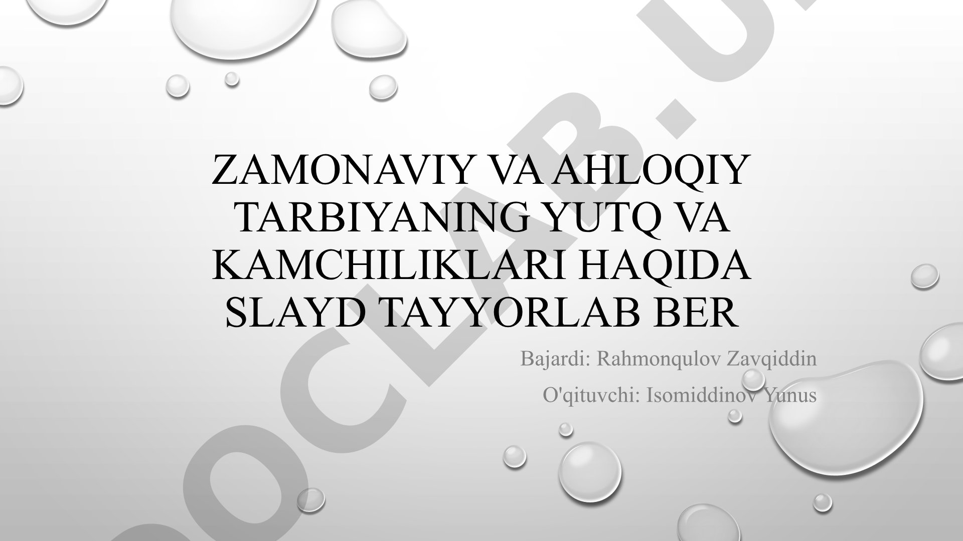Zamonaviy va ahloqiy tarbiyaning yutq va kamchiliklari