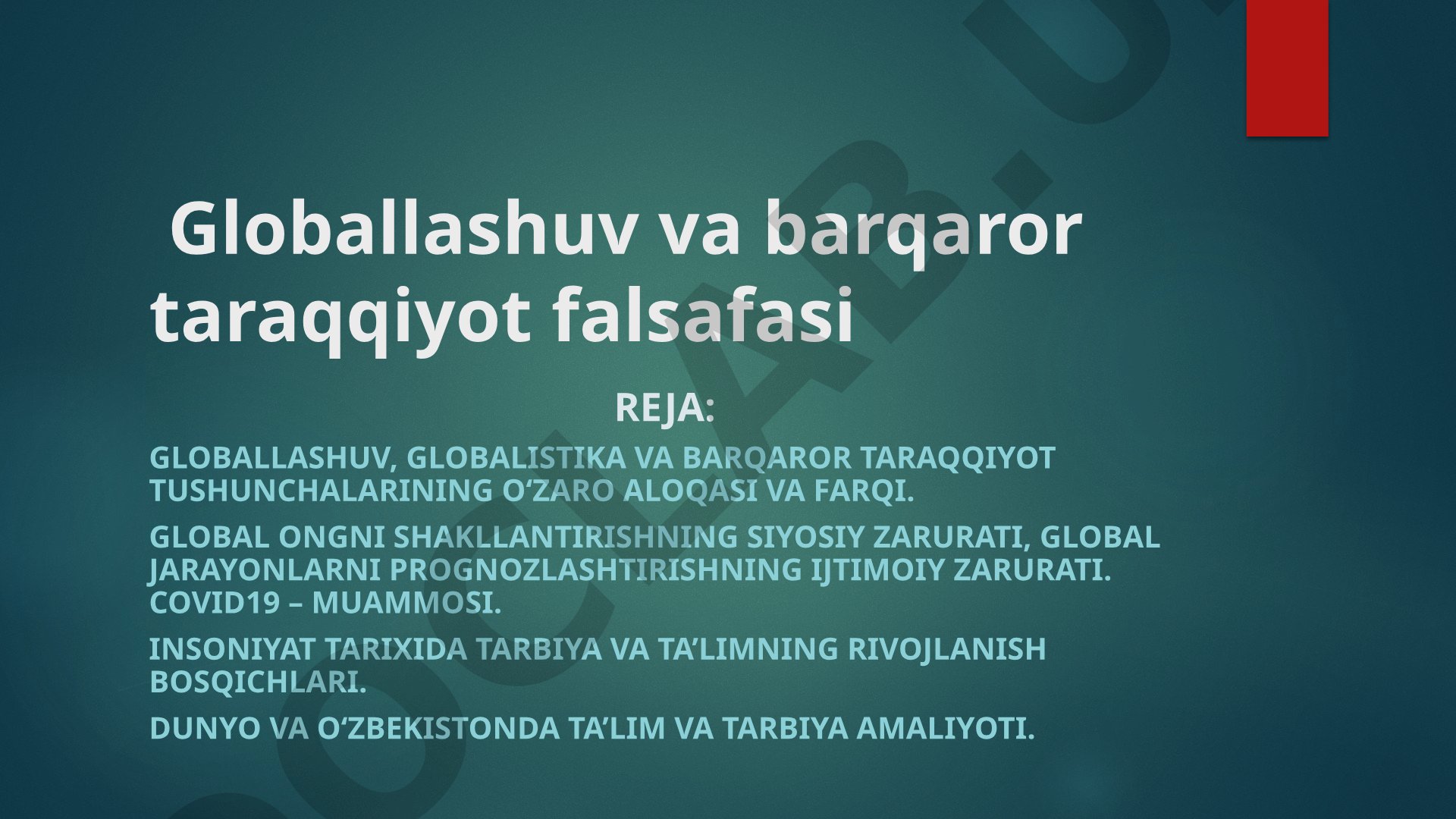 Globallashuv va barqaror taraqqiyot falsafasi