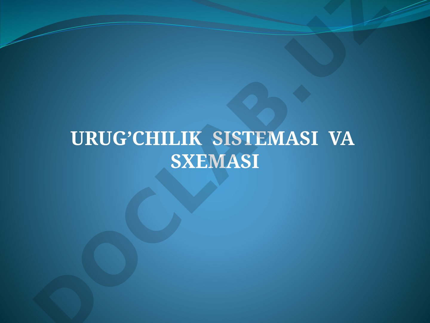 URUG'CHILIK SISTEMASI VA SXEMASI