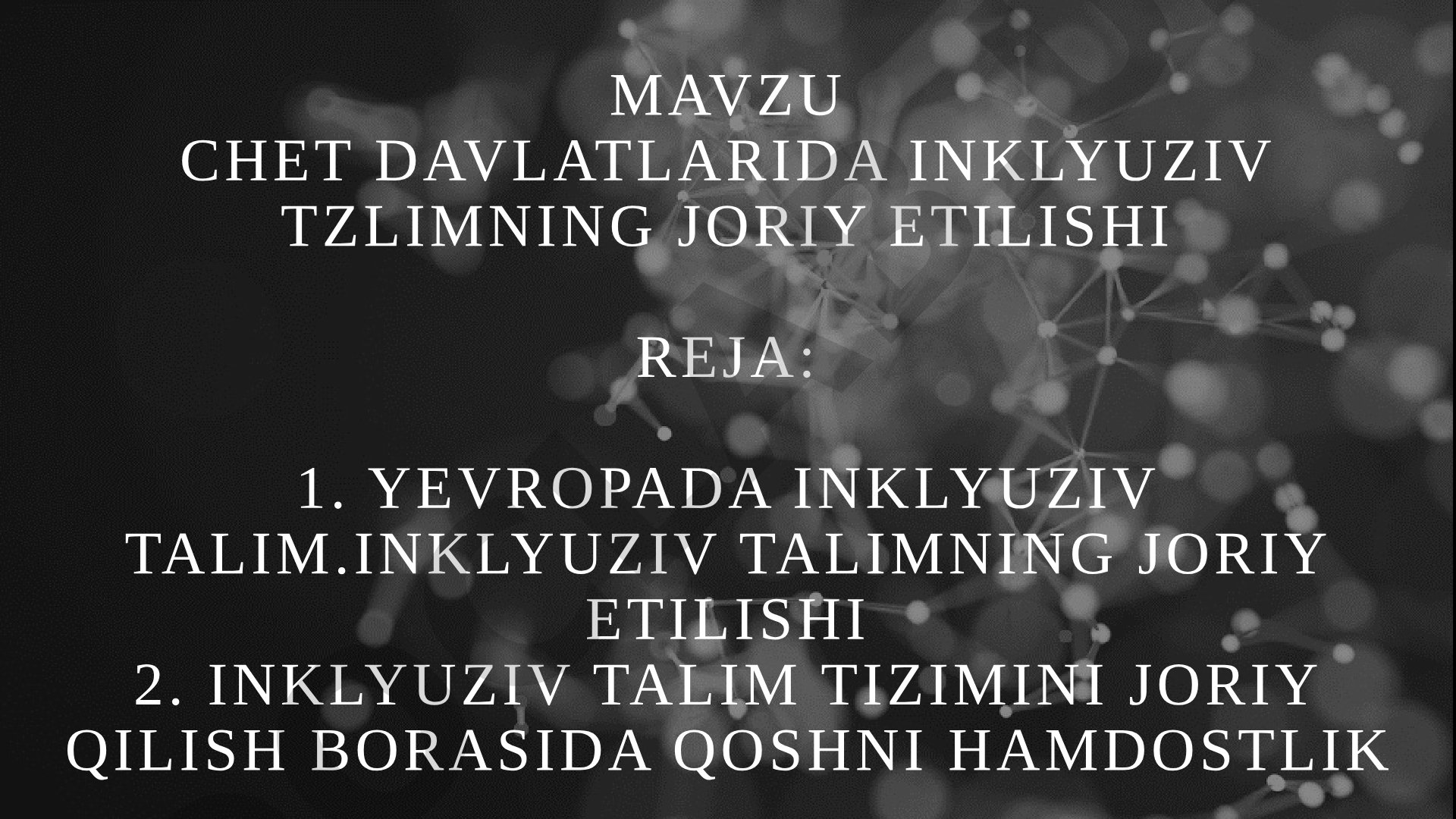 Chet davlatlarida inklyuziv ta'limning joriy etilishi