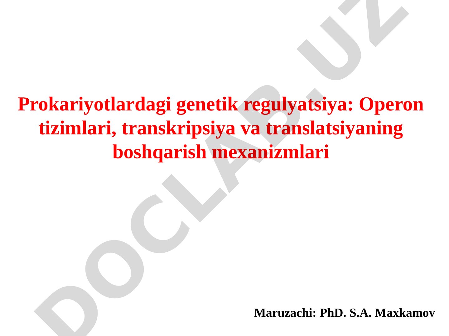Prokariyotlardagi genetik regulyatsiya: Operon tizimlari, transkripsiya va translatsiyaning boshqarish mexanizmlari