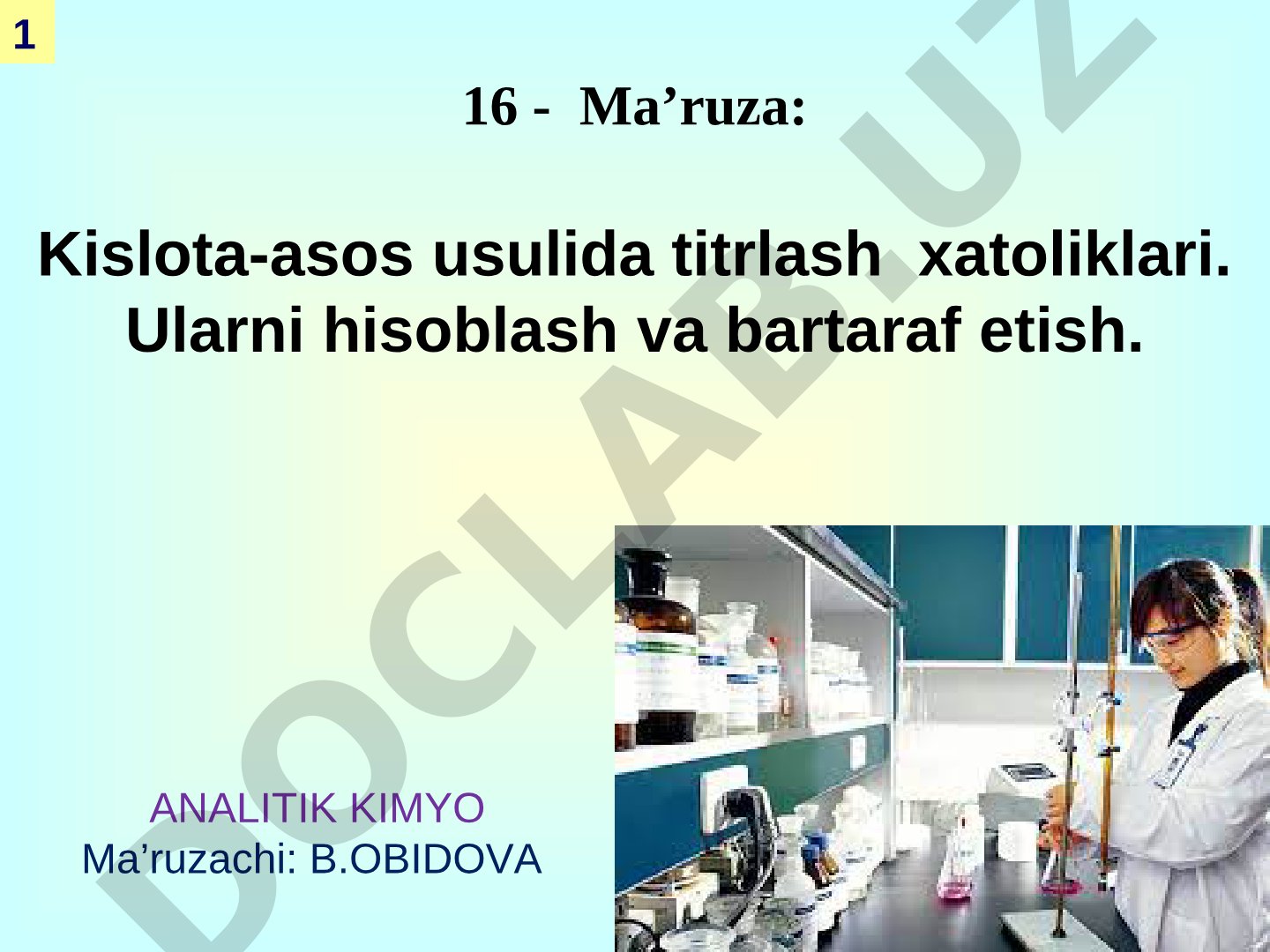 Kislota-asos usulida titrlash xatoliklari. Ularni hisoblash va bartaraf etish