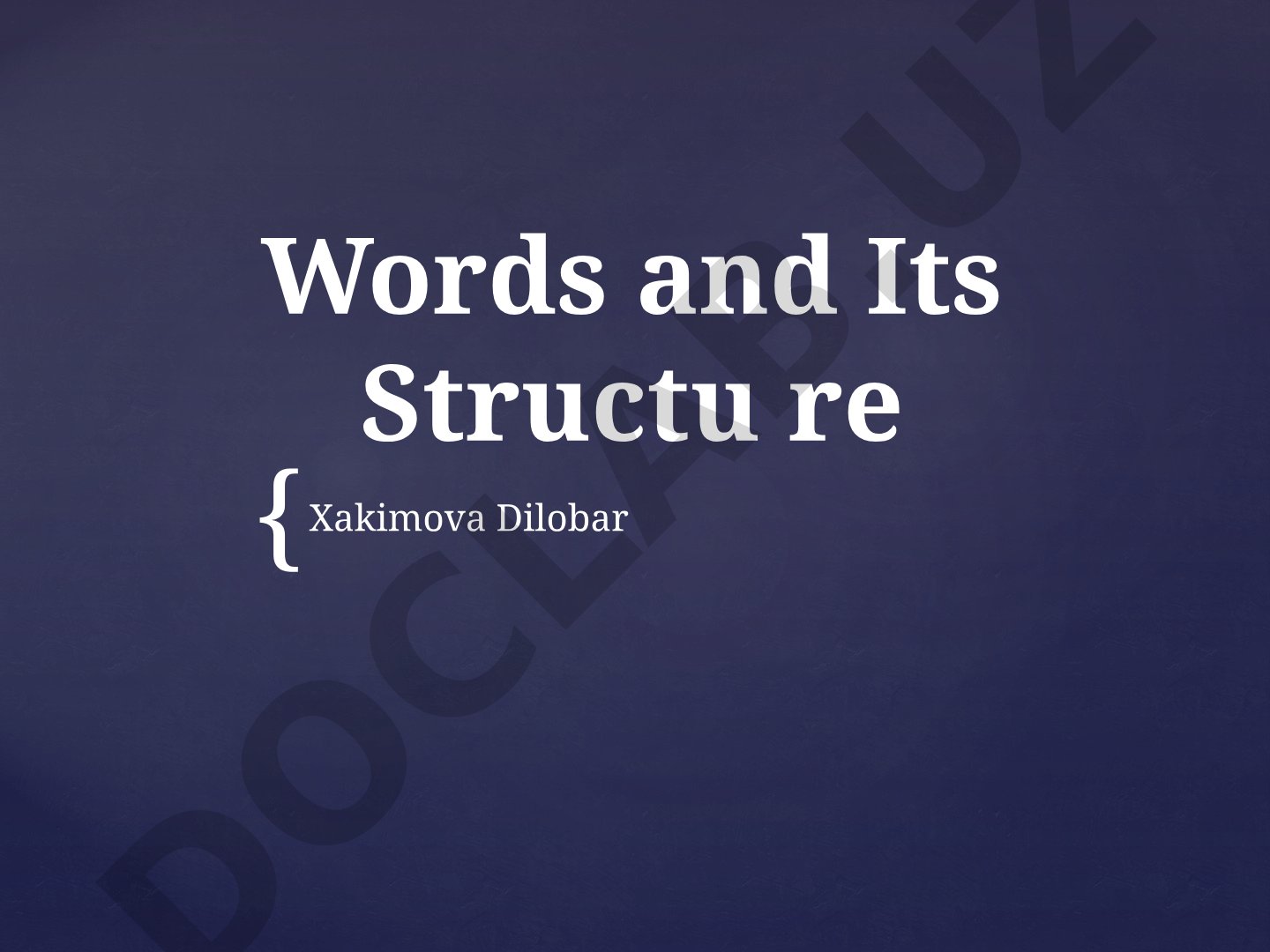Words and Its Structure