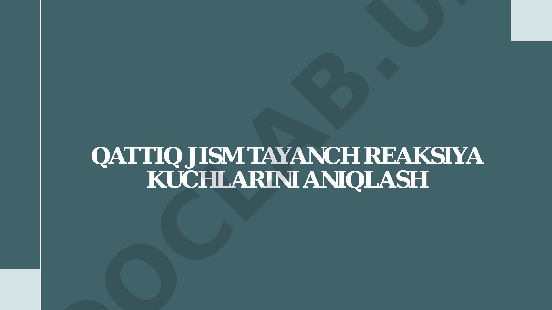 Qattiq jism tayanch reaksiya kuchlarini aniqlash