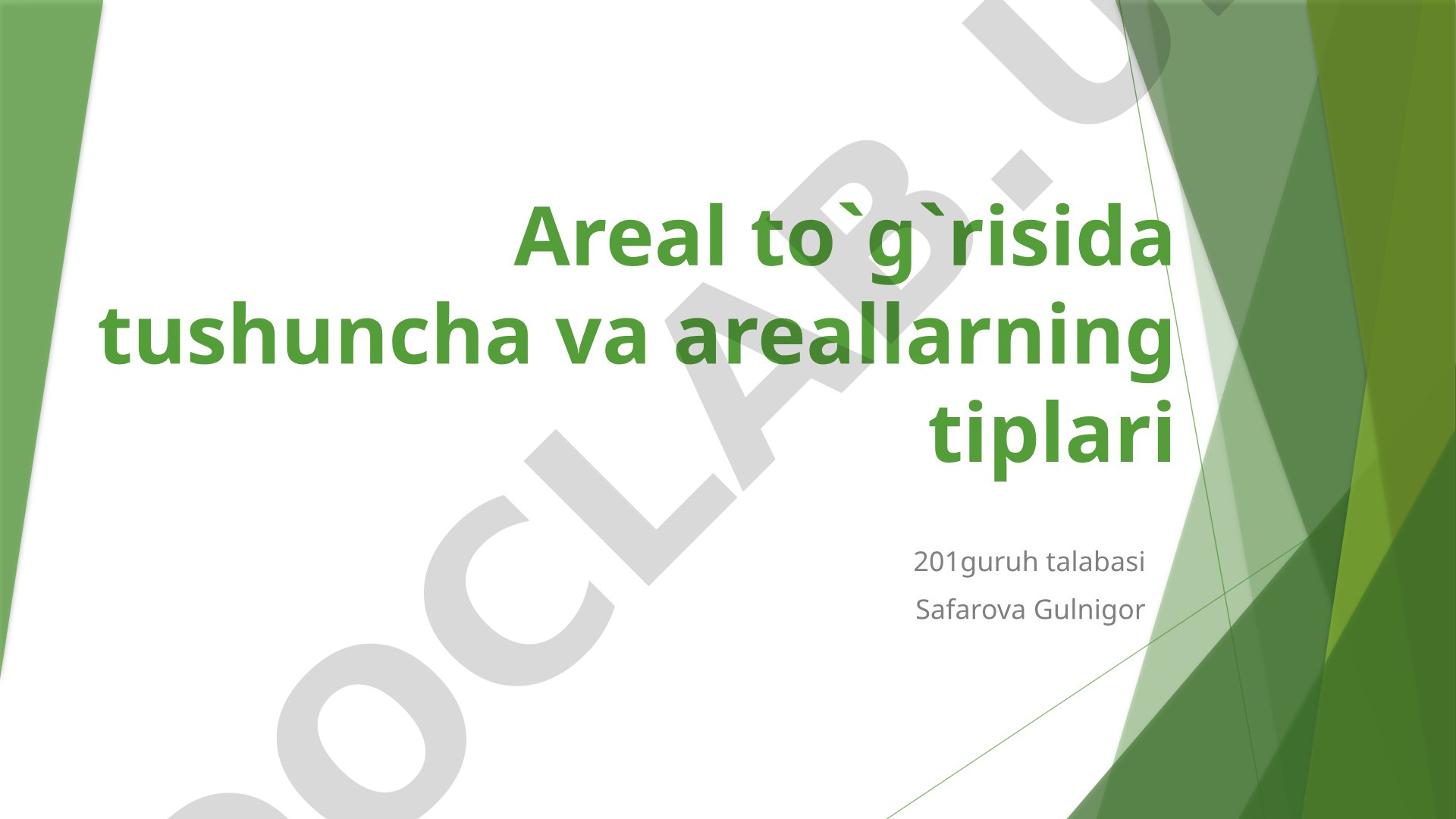 Areal to'g'risida tushuncha va areallarning tiplari