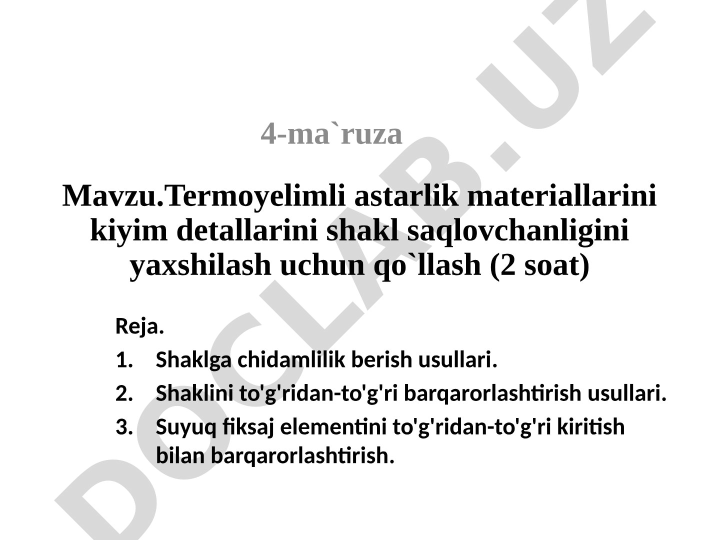 Termoyelimli astarlik materiallarini kiyim detallarini shakl saqlovchanligini yaxshilash uchun qo`llash (2 soat)